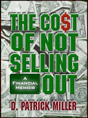 cover image of The Co$t of Not Selling Out